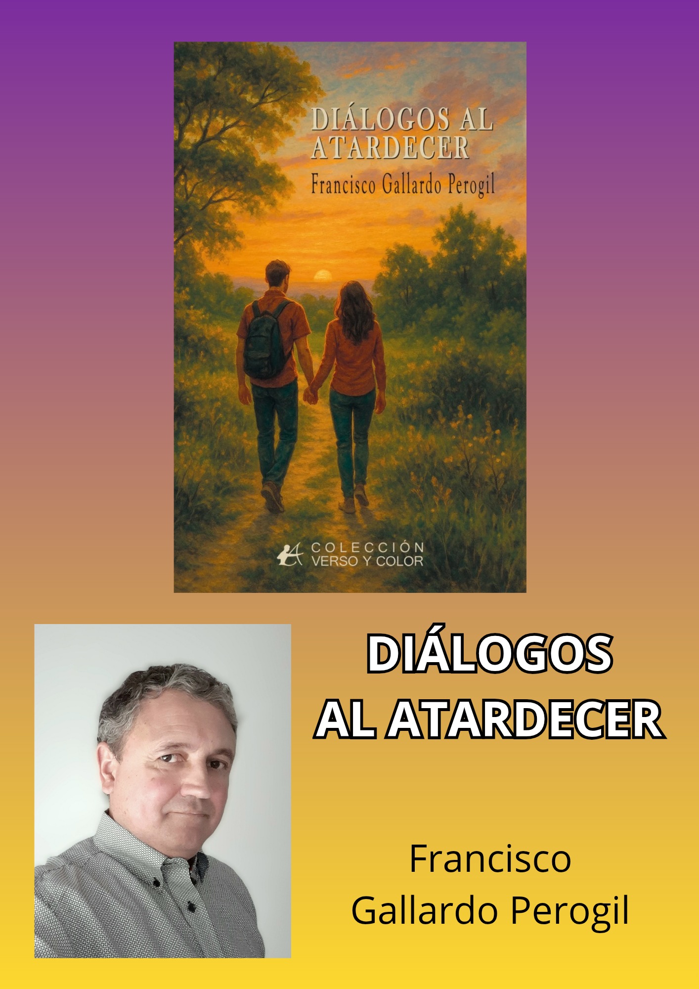 Francisco Gallardo Perogil presenta Diálogos al atardecer, su octavo libro de poemas